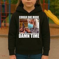 Cough One More Damn Time Kids Hoodie thumb 3