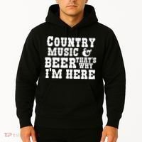 Country Music And Beer That's Why Im Here Hoodie thumb 2