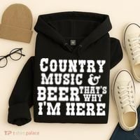 Country Music And Beer That's Why Im Here Hoodie thumb 4