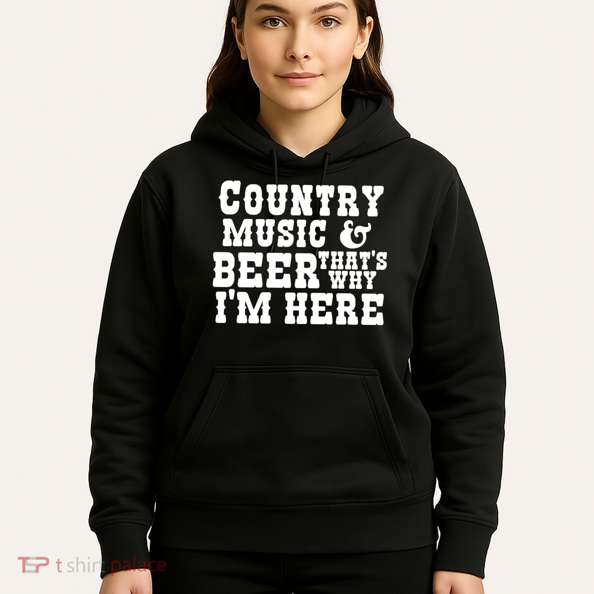 Country Music And Beer That's Why Im Here Hoodie