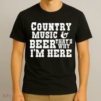 Country Music And Beer That's Why Im Here T-Shirt thumb 3