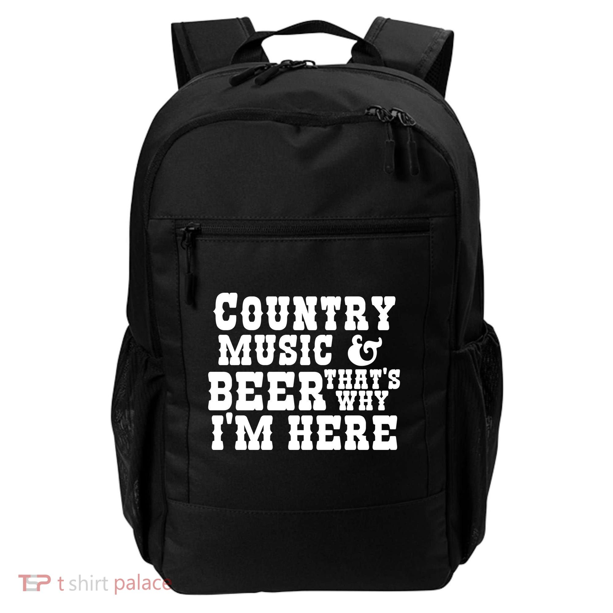 Country Music And Beer That's Why Im Here Backpack