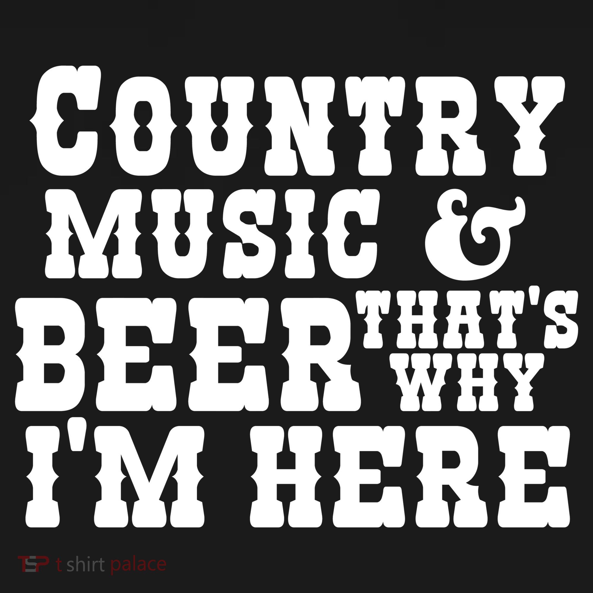 Country Music And Beer That's Why Im Here Polo