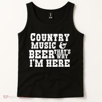 Country Music And Beer That's Why Im Here Tank Top thumb 2