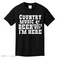 Country Music And Beer That's Why Im Here Kids T-Shirt thumb 0