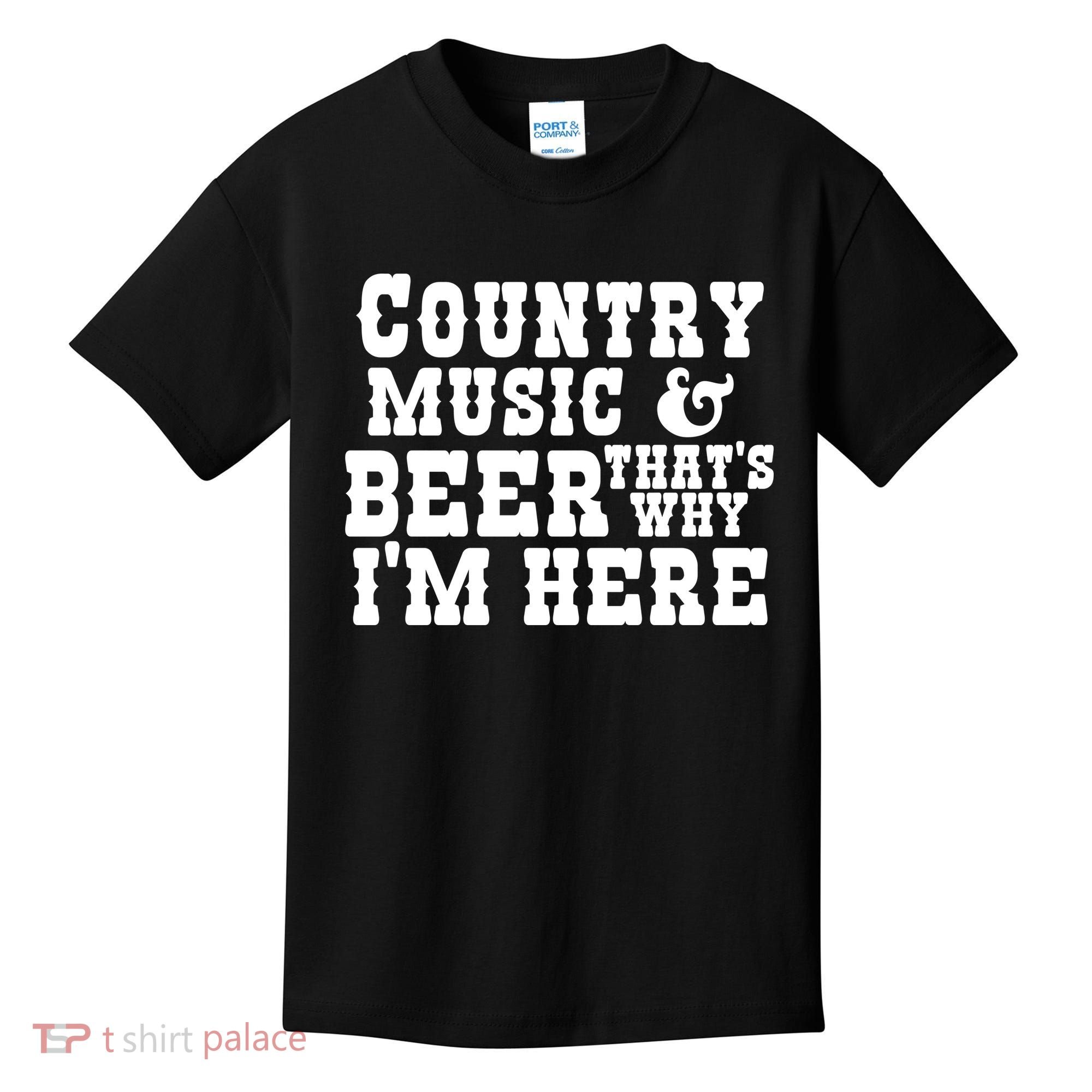 Country Music And Beer That's Why Im Here Kids T-Shirt