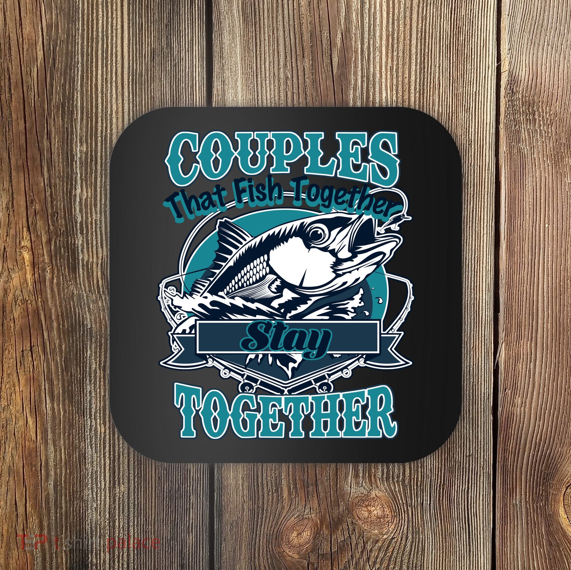 Couples The Fish Together Stay Together Coaster