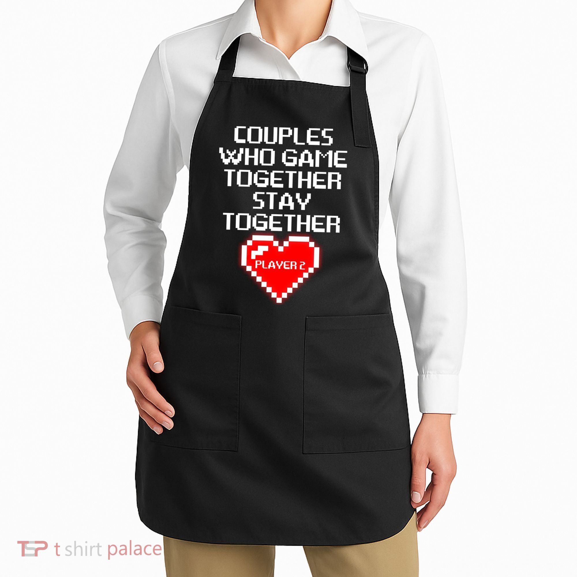 Couples Who Game Together Stay Together Apron