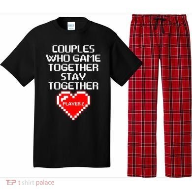 Couples Who Game Together Stay Together Pajama Set