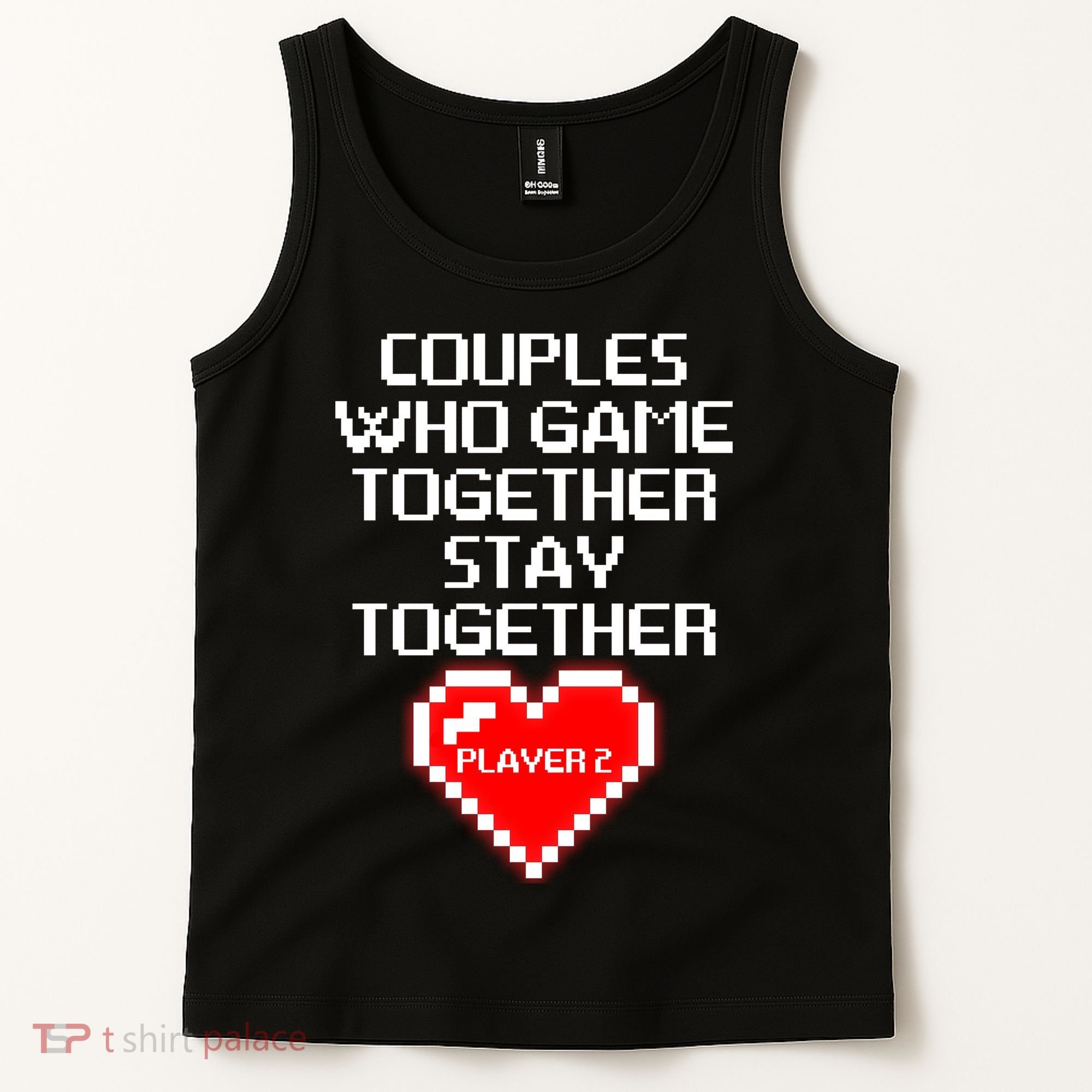 Couples Who Game Together Stay Together Tank Top