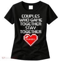 Couples Who Game Together Stay Together Women's T-Shirt thumb 0