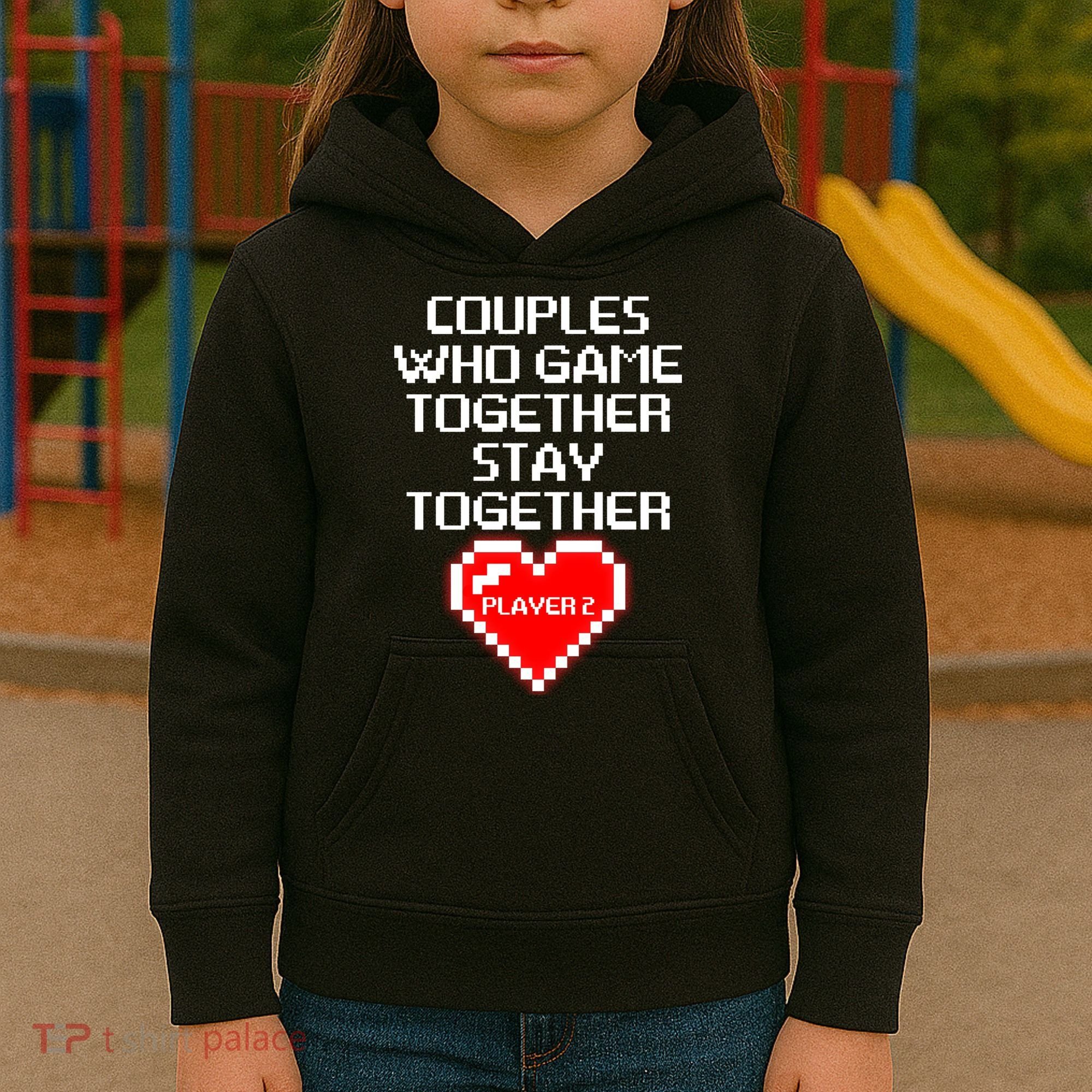 Couples Who Game Together Stay Together Kids Hoodie