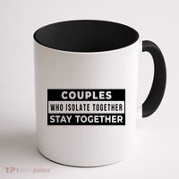 Couples Who Isolate Together Stay Together Coffee Mug thumb 1
