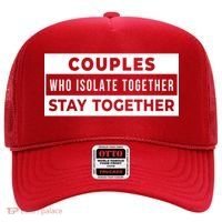 Couples Who Isolate Together Stay Together Hat thumb 0