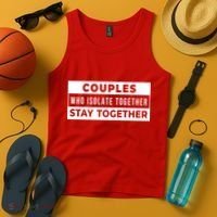 Couples Who Isolate Together Stay Together Tank Top thumb 4