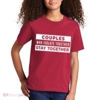 Couples Who Isolate Together Stay Together Kids T-Shirt thumb 2