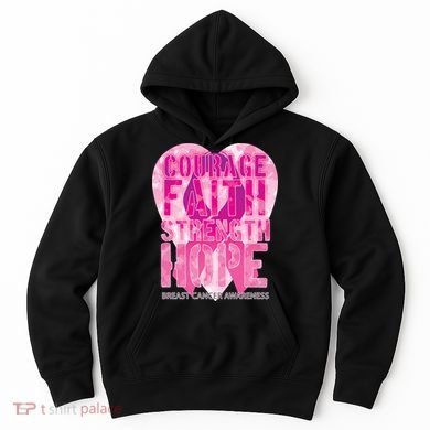 Courage Faith Strength Hope Breast Cancer Awareness Hoodie