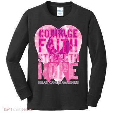 Courage Faith Strength Hope Breast Cancer Awareness Kids Long Sleeve Shirt