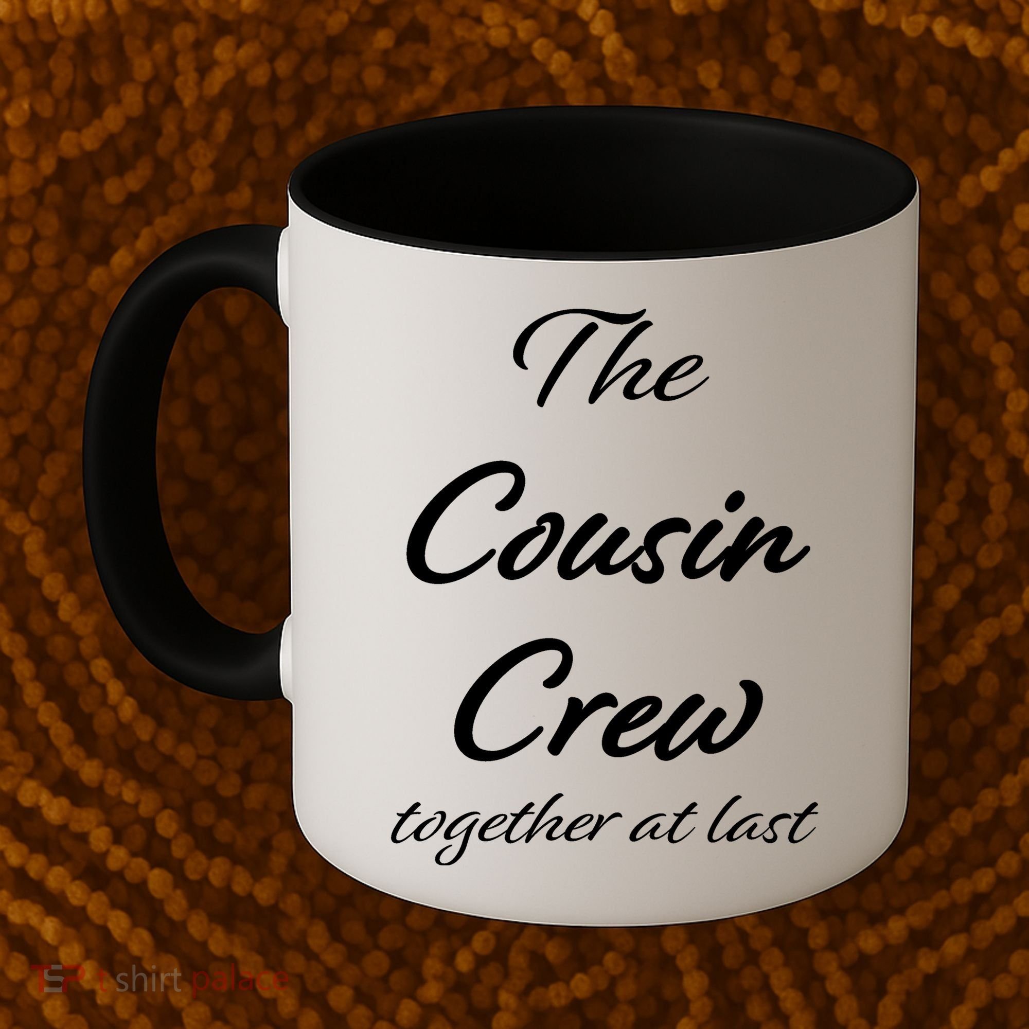 Cousin Crew Together At Last Coffee Mug