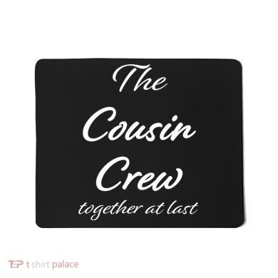 Cousin Crew Together At Last Mousepad