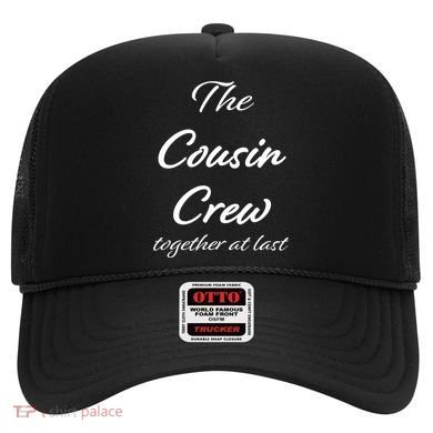 Cousin Crew Together At Last Hat