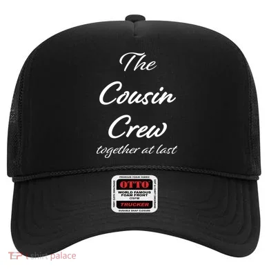 Cousin Crew Together At Last Hat