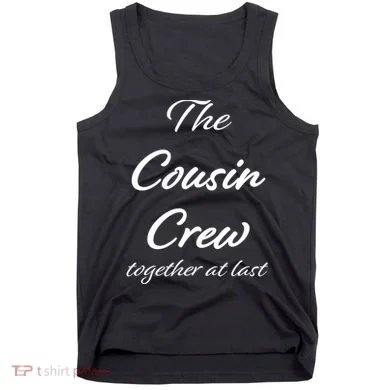 Cousin Crew Together At Last Tank Top