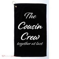 Cousin Crew Together At Last Golf Towel thumb 0