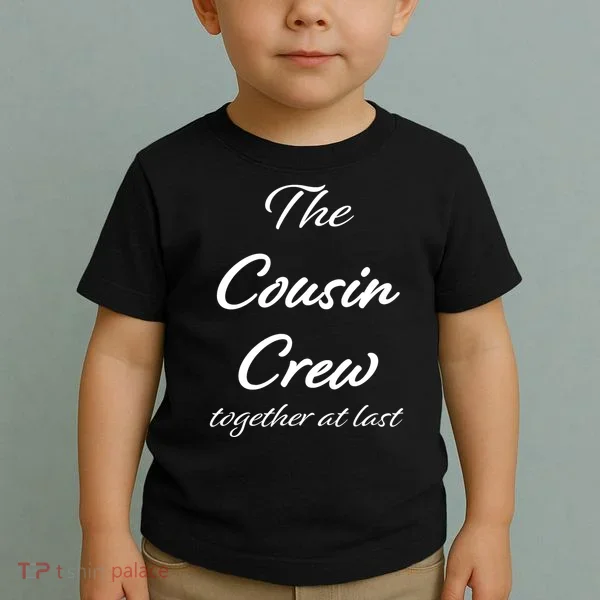 Cousin Crew Together At Last Toddler T-Shirt