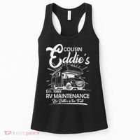 Cousin Eddie's RV Maintenance No Shitter Is Too Full Women's Tank Top thumb 0