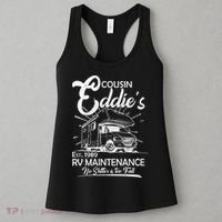 Cousin Eddie's RV Maintenance No Shitter Is Too Full Women's Tank Top thumb 3