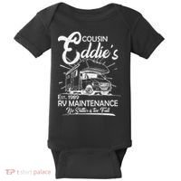Cousin Eddie's RV Maintenance No Shitter Is Too Full Baby Bodysuit thumb 0