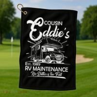 Cousin Eddie's RV Maintenance No Shitter Is Too Full Golf Towel thumb 1