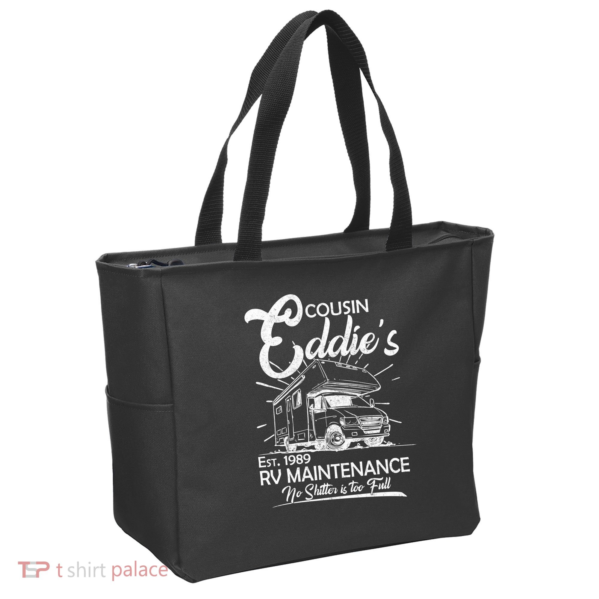 Cousin Eddie's RV Maintenance No Shitter Is Too Full Tote Bag