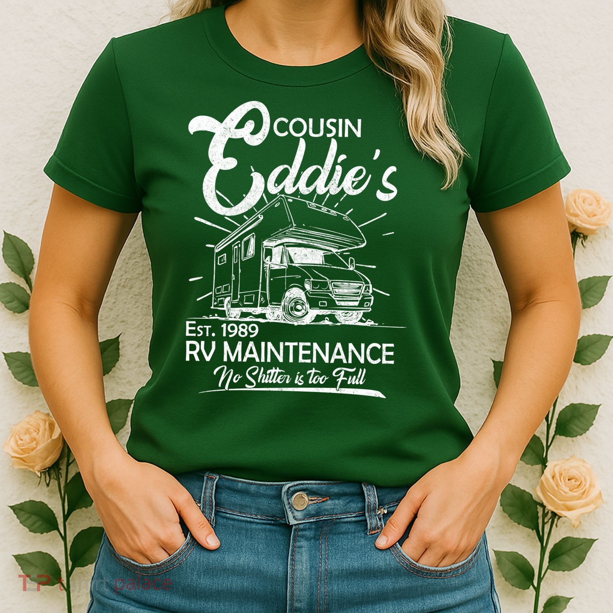 Cousin Eddie's RV Maintenance No Shitter Is Too Full Women's T-Shirt