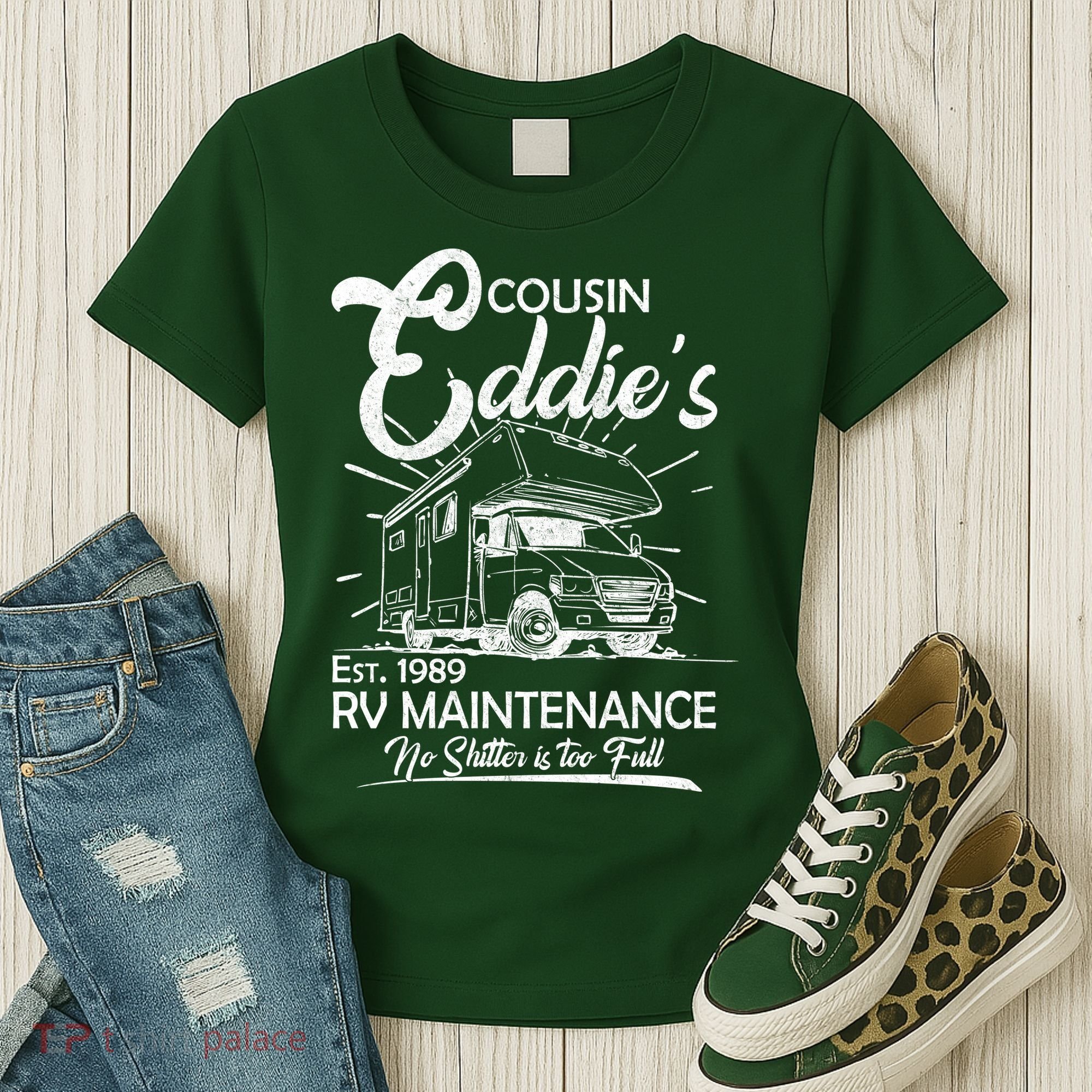 Cousin Eddie's RV Maintenance No Shitter Is Too Full Women's T-Shirt