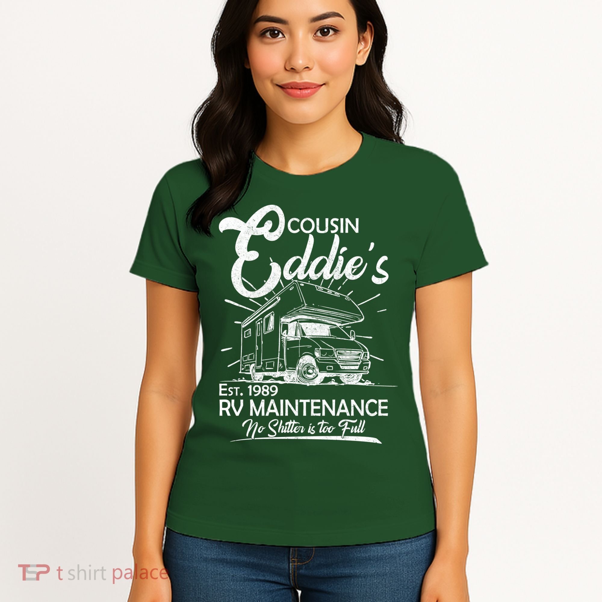 Cousin Eddie's RV Maintenance No Shitter Is Too Full Women's T-Shirt