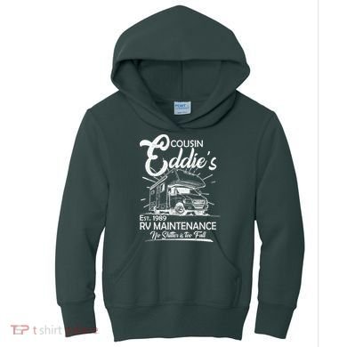 Cousin Eddie's RV Maintenance No Shitter Is Too Full Kids Hoodie