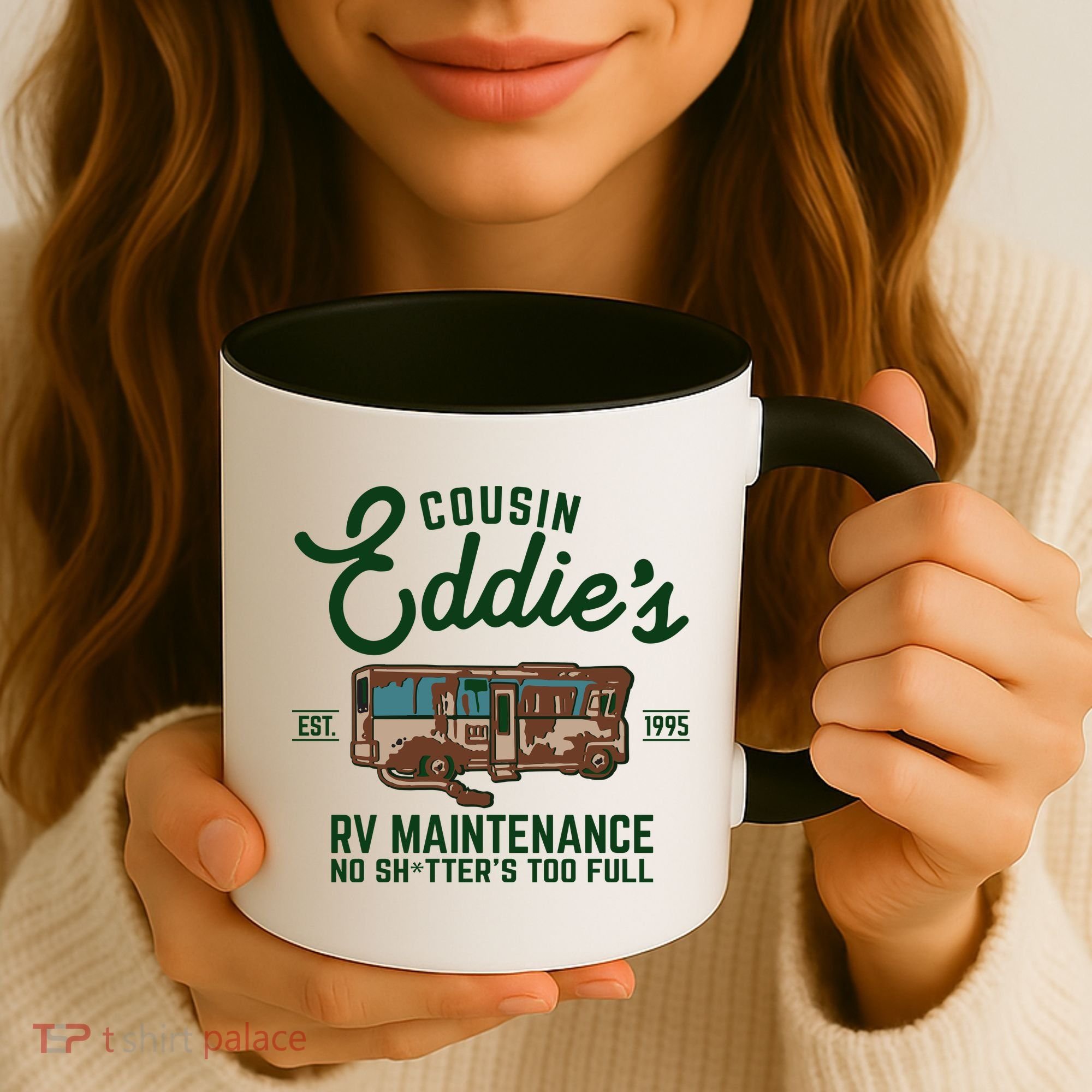 Cousin Eddie's RV Maintenance Shitters Too Full Coffee Mug