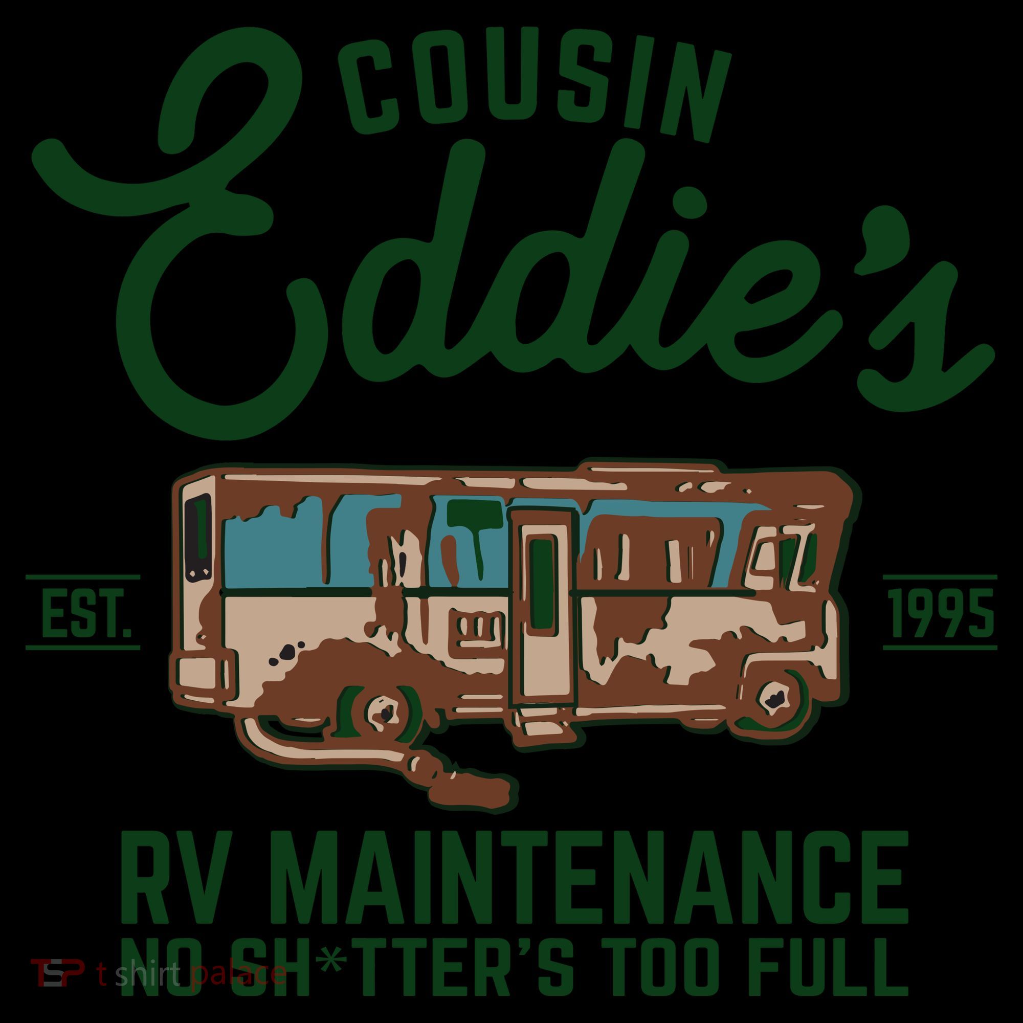Cousin Eddie's RV Maintenance Shitters Too Full Coffee Mug
