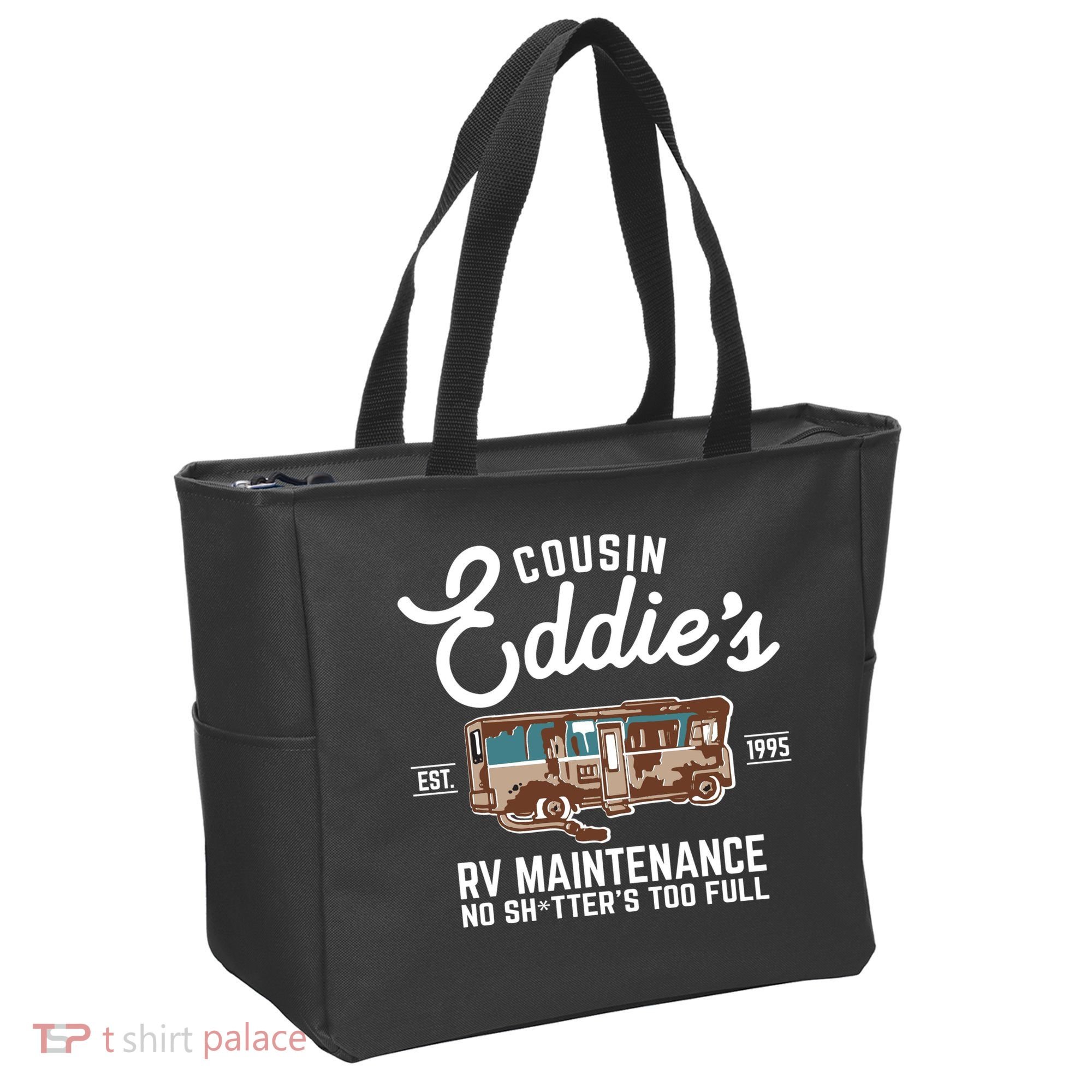 Cousin Eddie's RV Maintenance Shitters Too Full Tote Bag