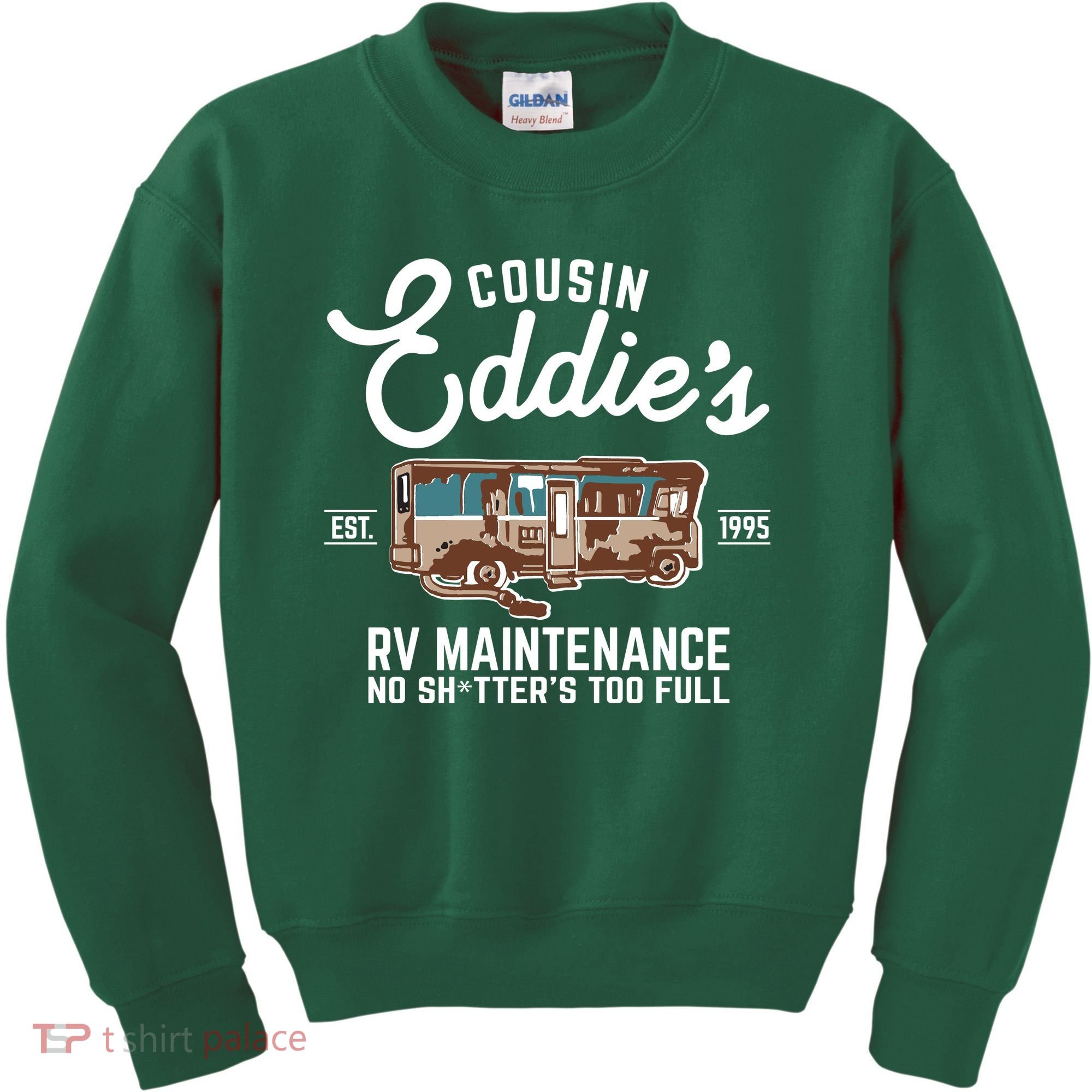 Cousin Eddie's RV Maintenance Shitters Too Full Kids Sweatshirt