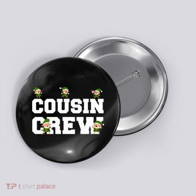 Cousin Elf Crew Button