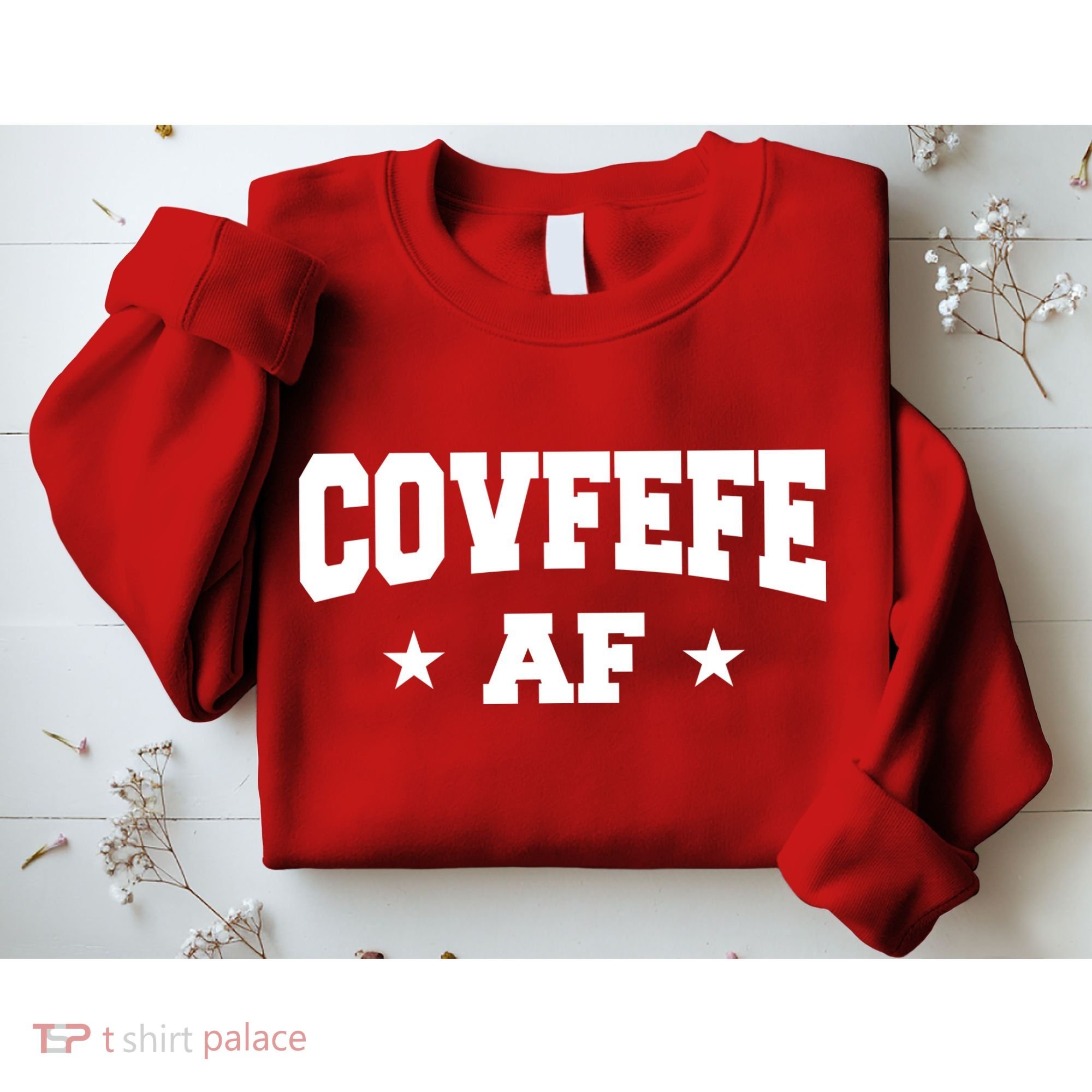 Covfefe AF Stars Sweatshirt
