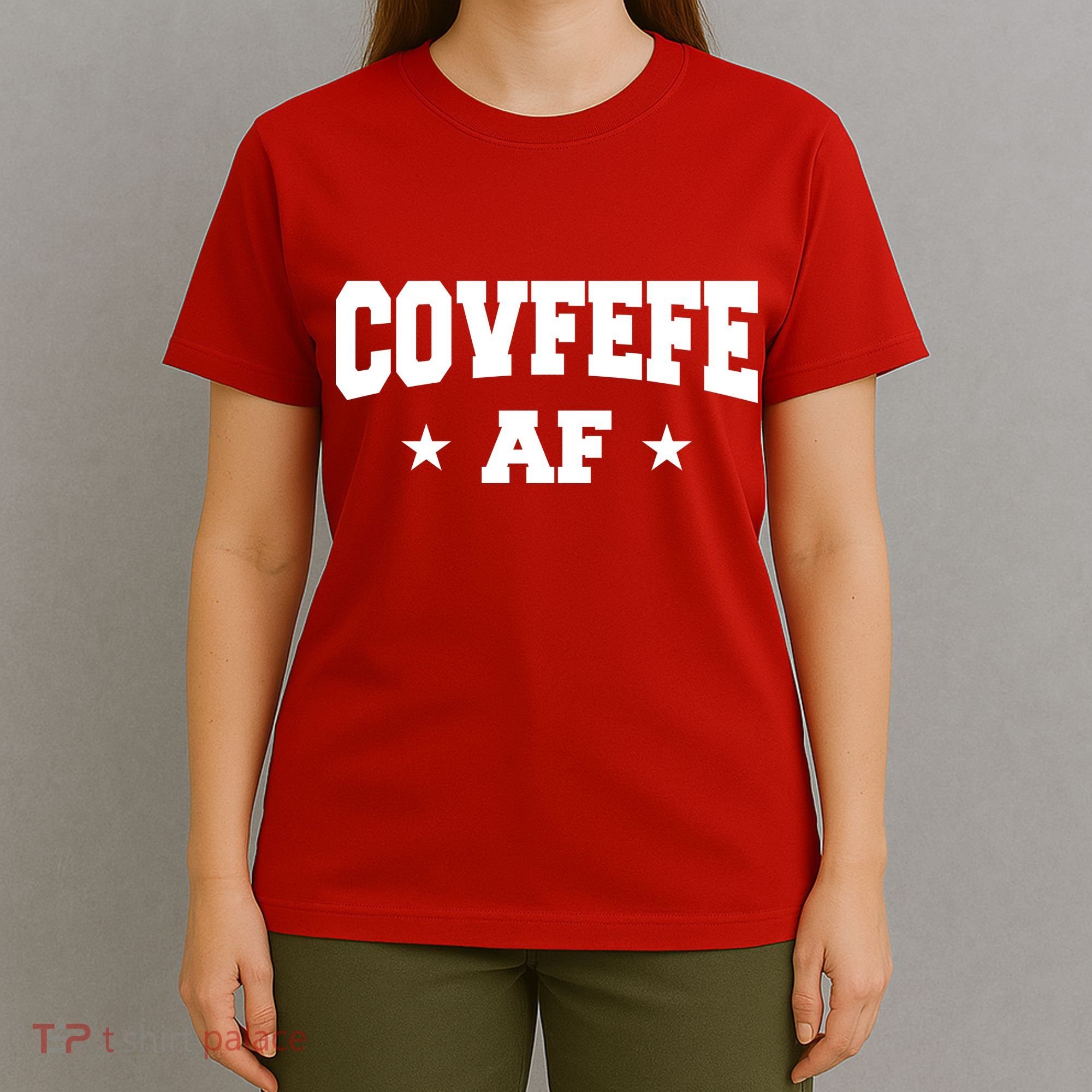 Covfefe AF Stars T-Shirt