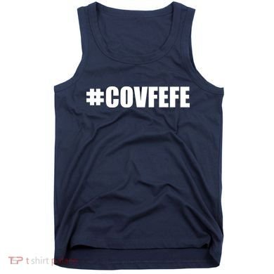 Covfefe #COVFEFE Hashtag Tank Top