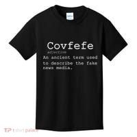 Covfefe Definition Adjective Ancient Term to DescriBe Fake News Kids T-Shirt thumb 0