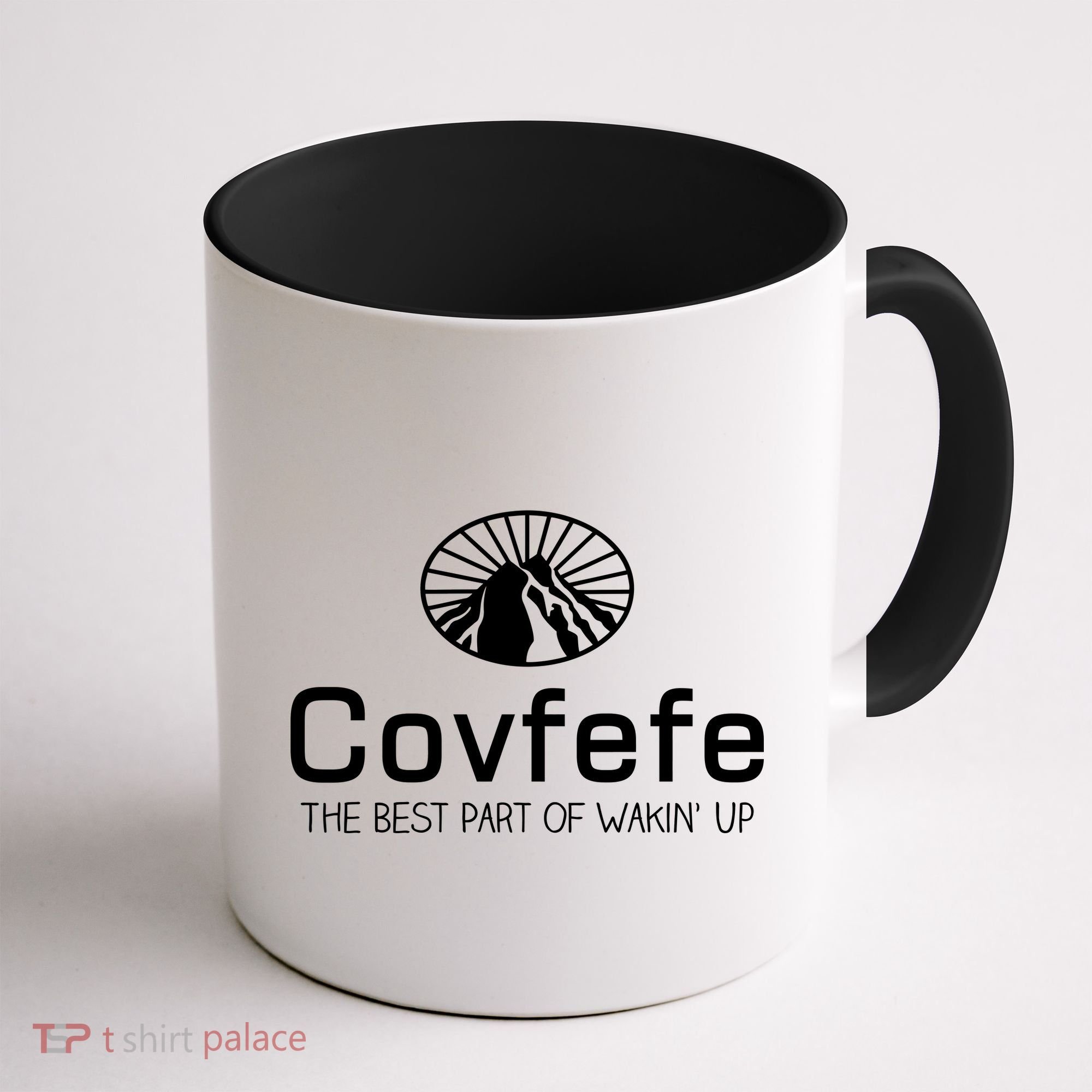Covfefe The Best Part of Wakin' Up Parody Coffee Mug