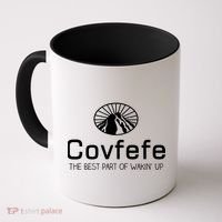 Covfefe The Best Part of Wakin' Up Parody Coffee Mug thumb 0