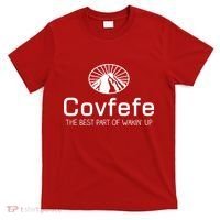 Covfefe The Best Part of Wakin' Up Parody T-Shirt thumb 0